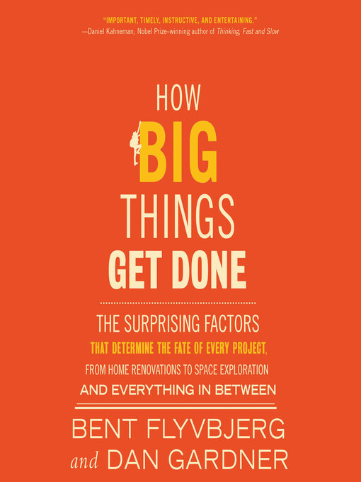 Title details for How Big Things Get Done by Bent Flyvbjerg - Available